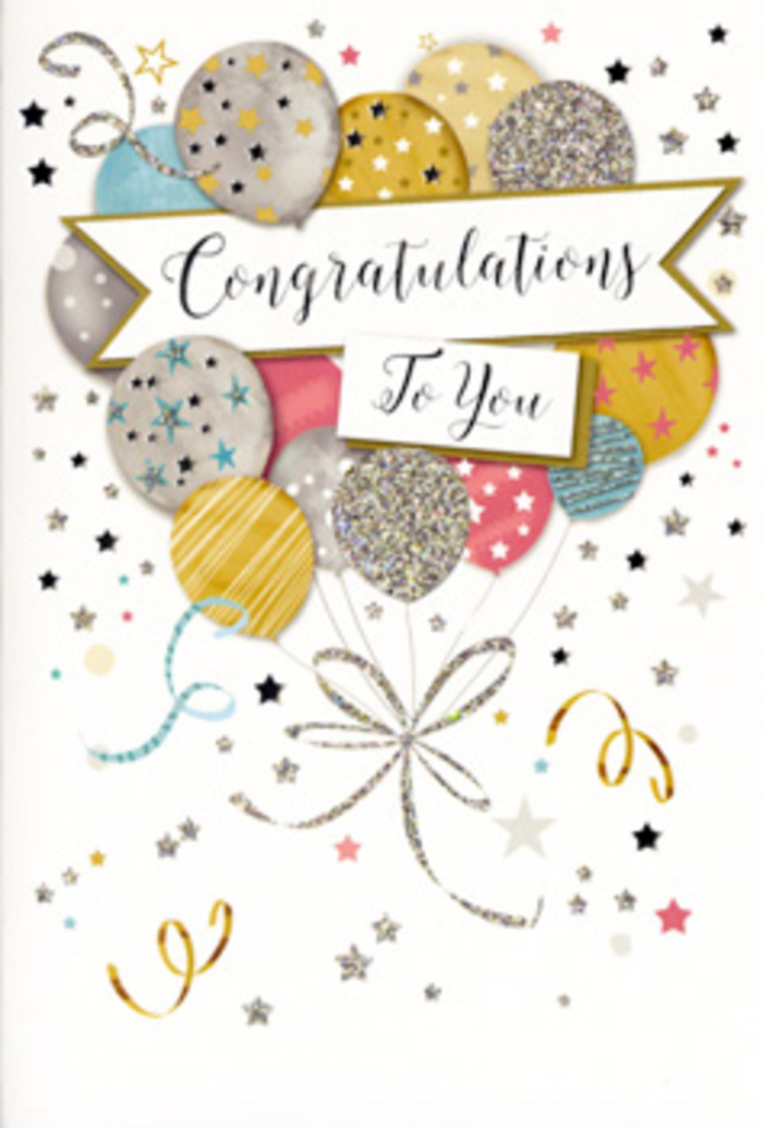 In this elegant congratulations card, the artwork unfolds like a festive scene you might glimpse through a party window on a clear evening in Baldock. A generous cluster of helium-style balloons rises through the centre, each balloon rounded and slightly overlapping, painted in delicate metallic tones of warm gold, soft silver, champagne cream, sky blue, blush pink, and gentle dove grey. Their surfaces are decorated with tiny stars, glimmering glitter bands, and playful dots, catching imaginary light the way fairy lights reflect off glass vases in a flower shop on the High Street. The fine ribbons trailing below, drawn in shimmering lines of gold and silver, curl gracefully together, creating a sense of movement and unity, like stems gathered into a ribbon-tied bouquet. Surrounding the balloons, confetti pieces, swirling curls, and star shapes seem to float and spin across a pale background, suggesting the carefree moment when someone shouts well done in a garden near Avenue Park. A refined banner weaves across the middle, bearing the words Congratulations To You in stylish, flowing script that looks both timeless and personal, as if written by hand. The card gives off a gentle glow of pride and delight, ideal for recognising graduations, promotions, or special milestones reached by friends and family around Baldock. Described to someone who cannot see it, it feels like holding a compact celebration in your hands: soft, sparkling, and thoughtfully designed to accompany fresh flowers delivered locally, adding an extra layer of joy to any achievement.